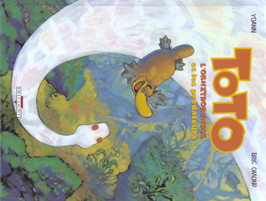 Toto l'ornithorynque t.3 : Toto l'ornithorynque et les prédateurs