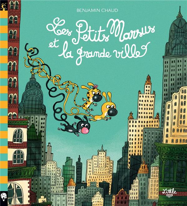 Les petits marsus et la grande ville : Benjamin Chaud - 2374081044 - Livres pour enfants dès 3 ans | Cultura