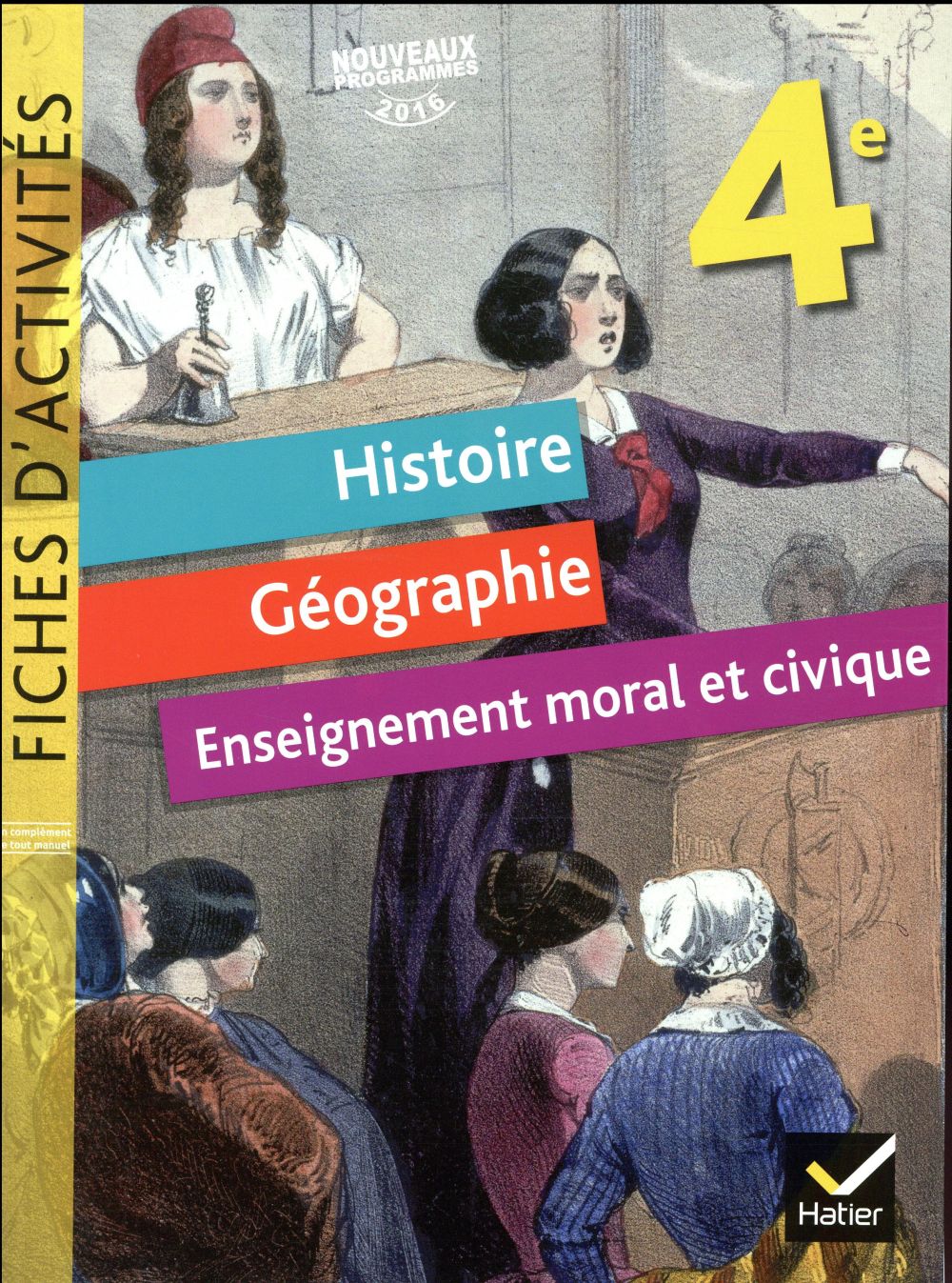 Manuel Histoire Géographie 4ème Hatier En Ligne Gratuit Histoire-géographie-EMC - 4e - fiches d'activités : David Roussy,Philippe  Tissot,Jean-Claude Martinez,Corinne Chastrusse - 2401000615 - Manuels  scolaires | Cultura