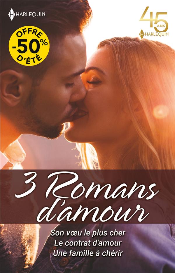 3-romans-d-amour-son-voeu-le-plus-cher-le-contrat-d-amour-une