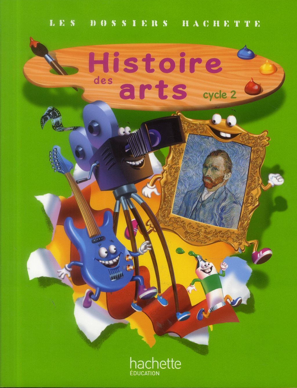 LES DOSSIERS HACHETTE : histoire des arts - cycle 2 - livre de l'élève ...
