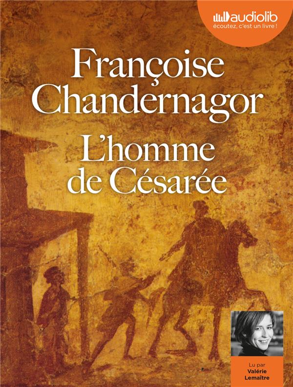 La reine oubliée t.3 - l'homme de césarée : Françoise Chandernagor ...