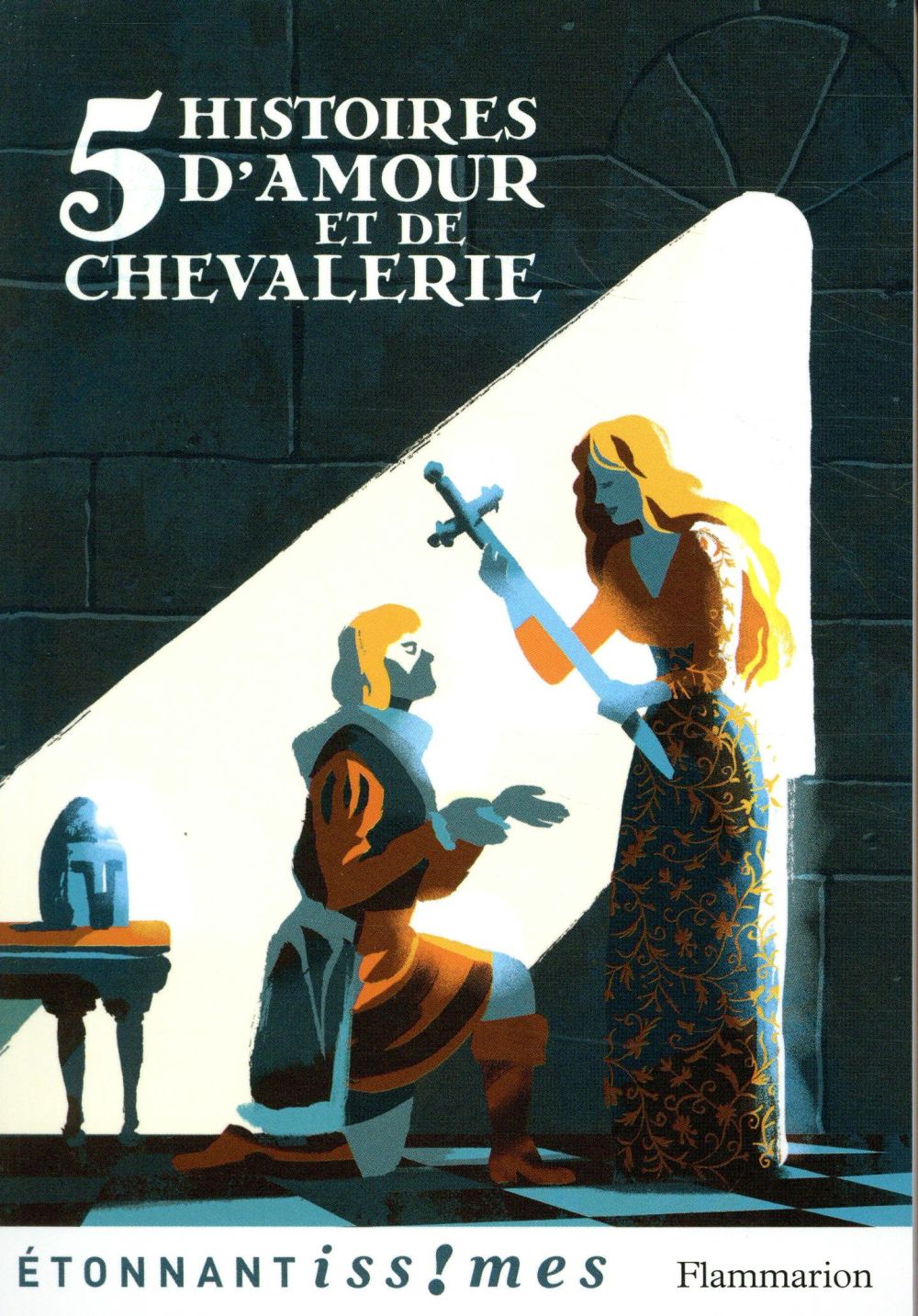 Cinq Histoires D Amour Et De Chevalerie