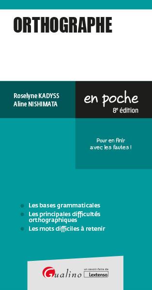 Orthographe Les Points Clés Des Principales Règles Dorthographe Pour écrire Sans Fautes 