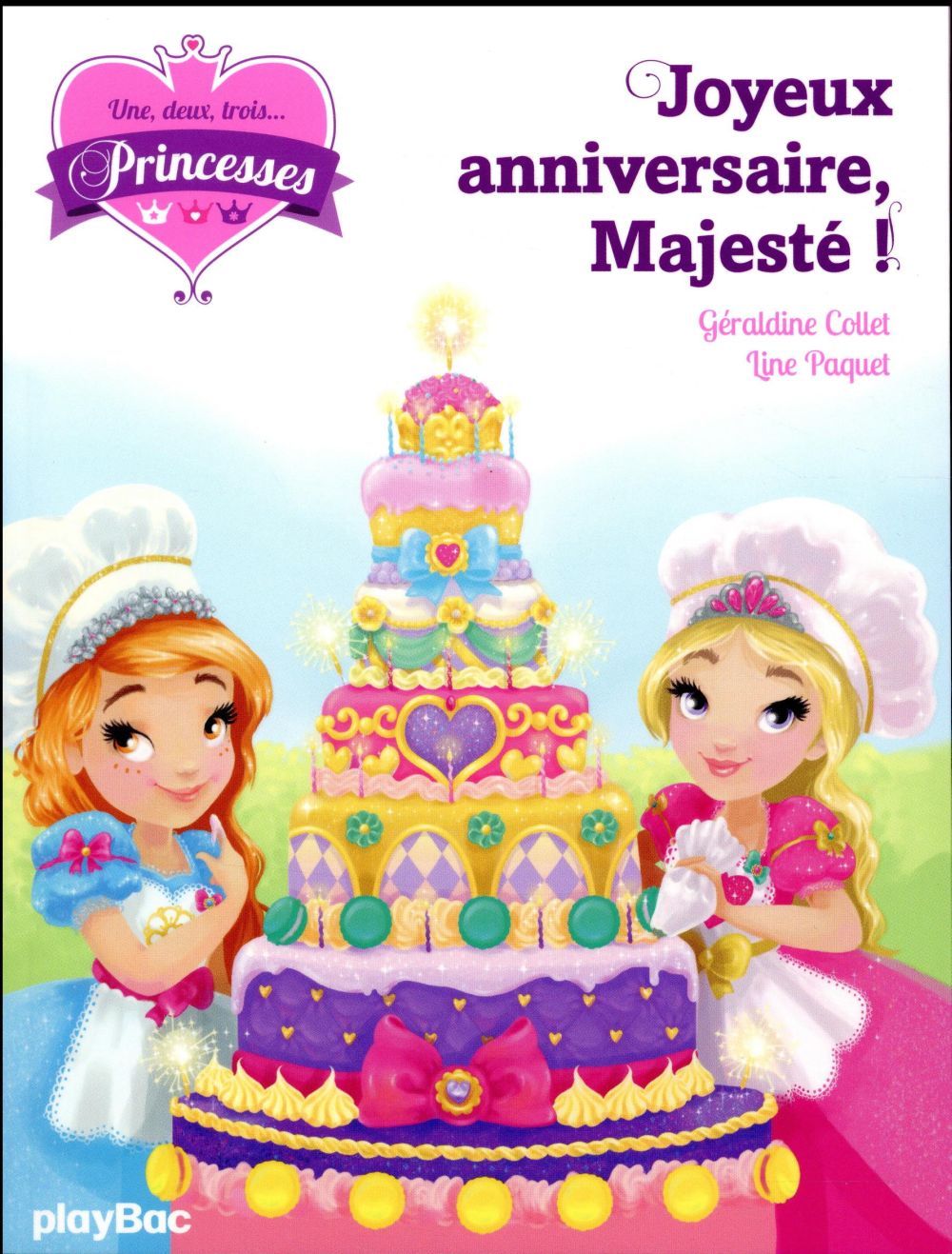 Une Deux Trois Princesses T 8 Joyeux Anniversaire Majeste Livres Pour Enfants Des 3 Ans Cultura