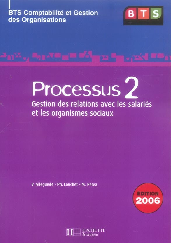 Processus Gestion Des Relations Avec Les Salaries Et Les Organismes Sociaux Bts Cgo Livre