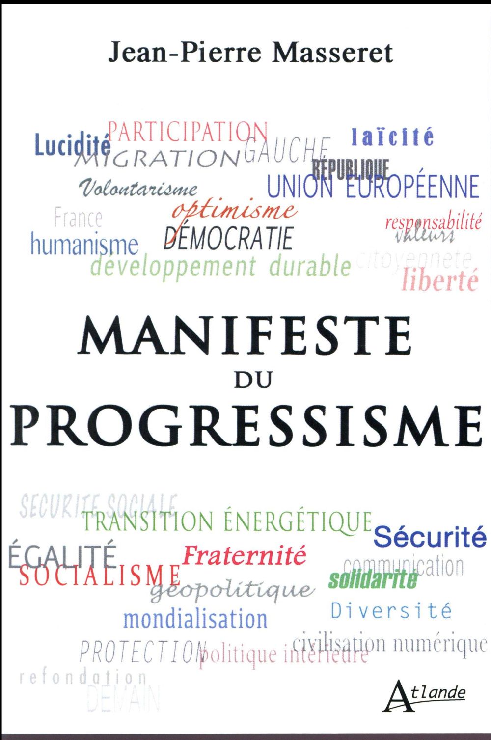 Manifeste du progressisme : Jean-Pierre Masseret - 2350304264 ...