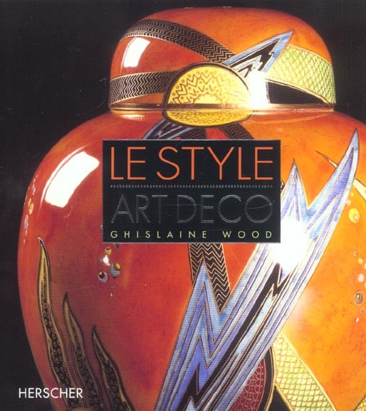 Le style art deco Ghislaine Wood 2733503561 Cultura