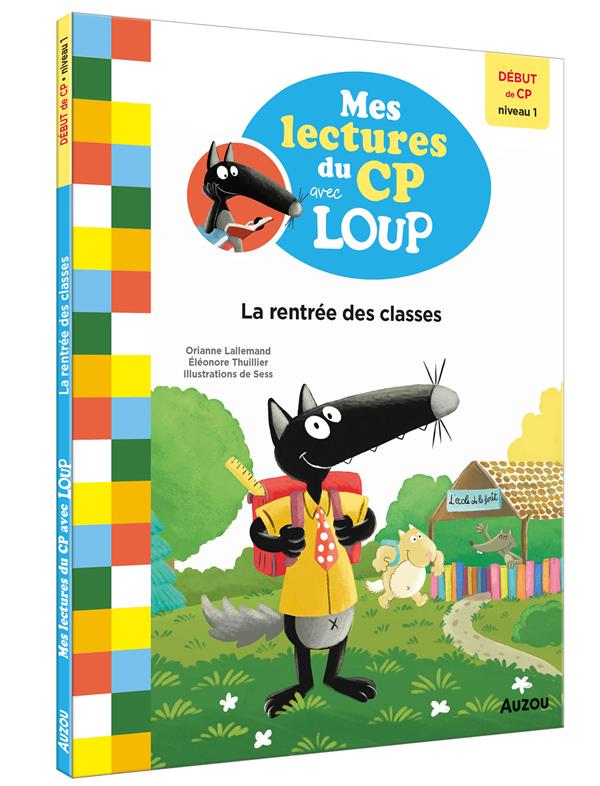 Mes Lectures Du Cp Avec Loup La Rentree Des Classes Eleonore Thuillier Orianne Lallemand Livres Scolaires Primaire Cultura