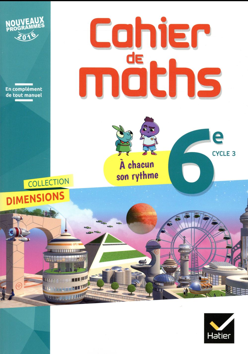 Manuel De Maths 6ème Hatier Corrigé Dimensions - mathématiques - 6e - cahier de l'élève (édition 2017) -  2401000674 - Manuels scolaires | Cultura