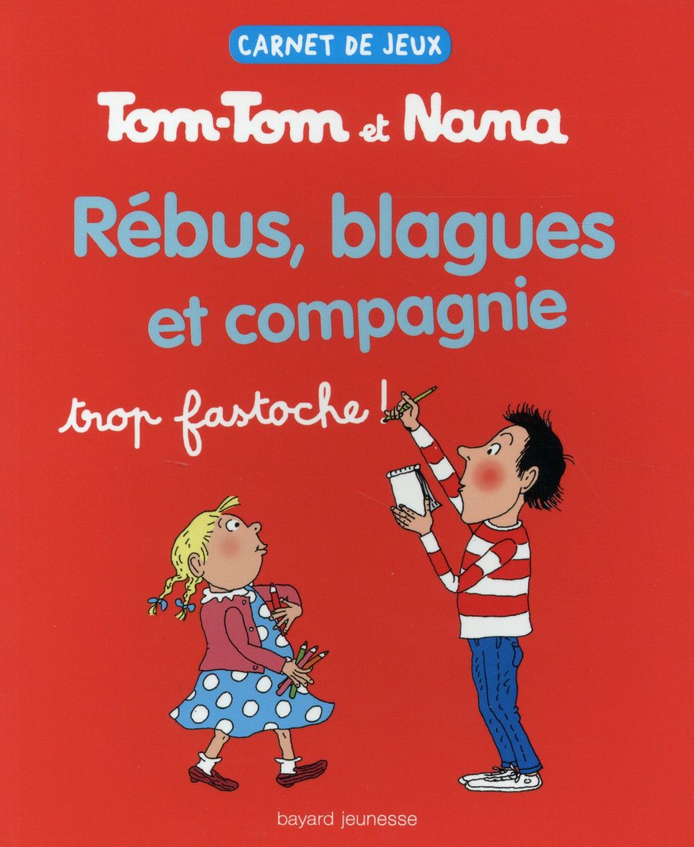 Tomtom et nana de jeux rébus, blagues et compagnie
