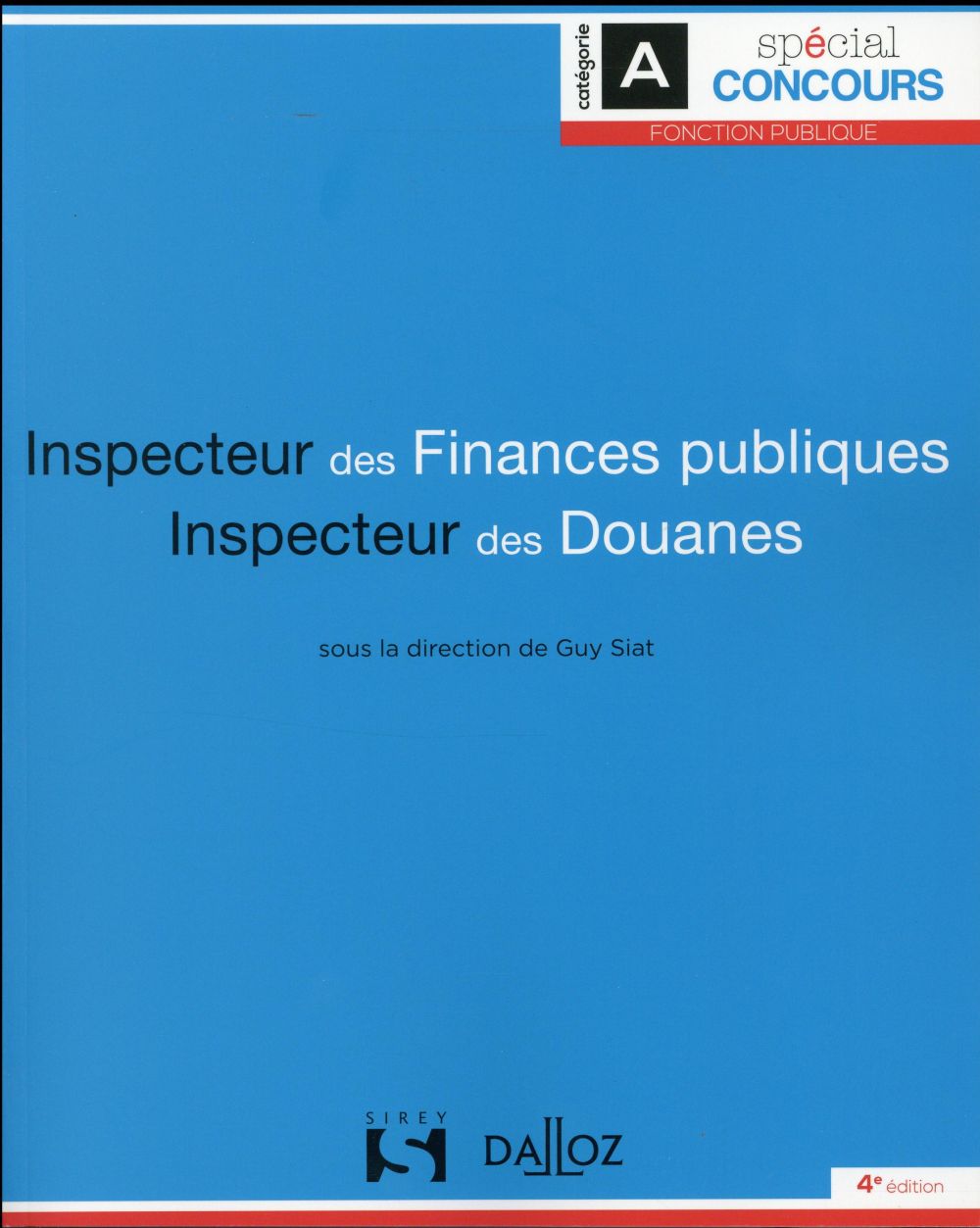 Meilleures Copies Concours Inspecteur Des Finances Publiques Inspecteur des finances publiques et inspecteur des douanes (4e édition) -  2247161235 - Annales concours | Cultura