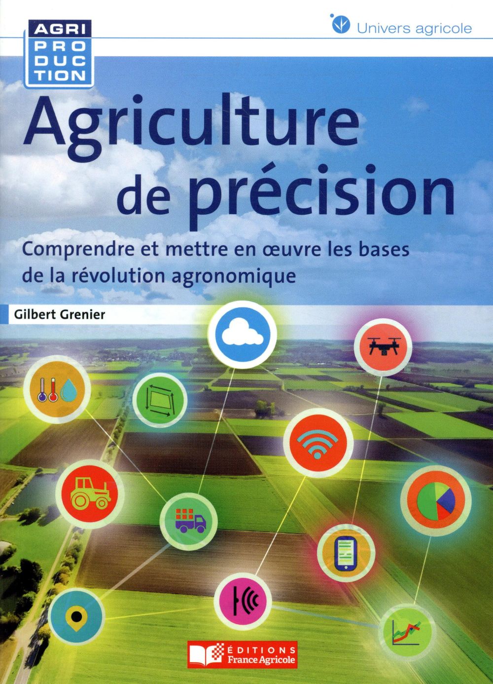 Agriculture De Précision Les Nouvelles Technologies Au Service Dune Agriculture 2454