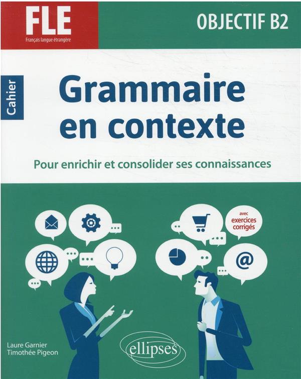 Fle (francais Langue étrangère) : Objectif B2 - Grammaire En Contexte ...