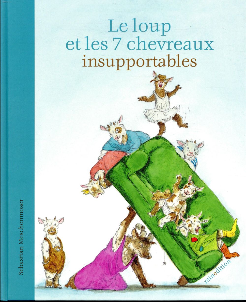 Le loup et les 7 petits chevreaux insupportables : Sébastian ...