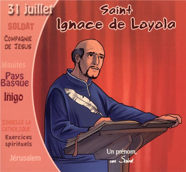 Collection un prenom un saint, Ignace de Loyola MutltiArtistes Cultura