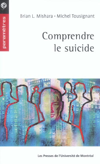 Comprendre Le Suicide : Brian L. Mishara,Michel Tousignant - 2760618722 ...