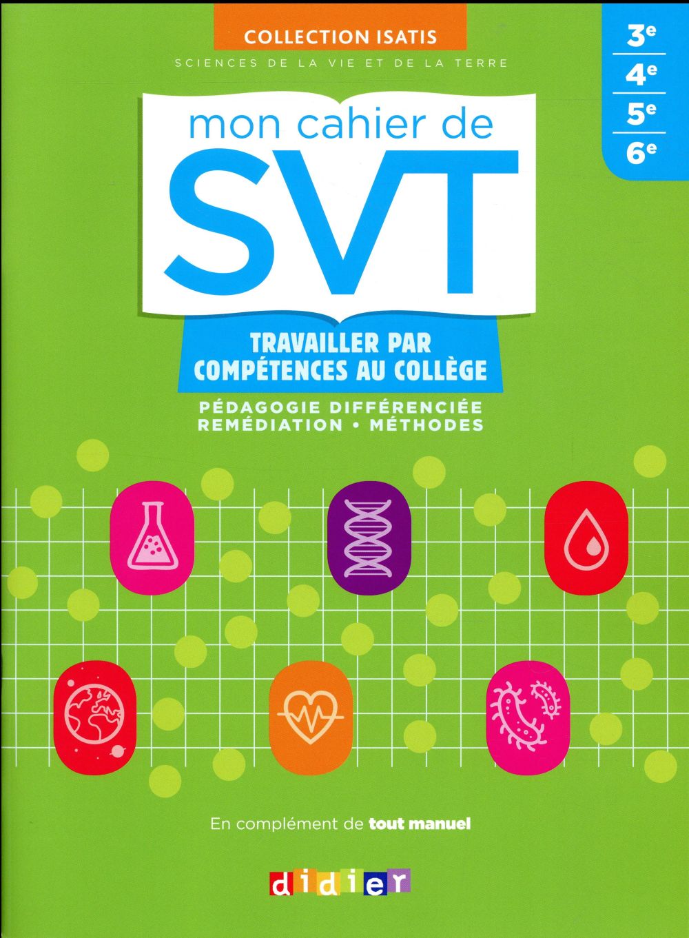 Livre Svt 6ème En Ligne Gratuit Mon cahier de svt collège - cahier - 2278092316 - Manuels scolaires | Cultura