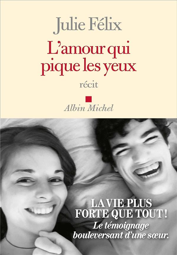 L Amour Qui Pique Les Yeux Julie Felix Cultura