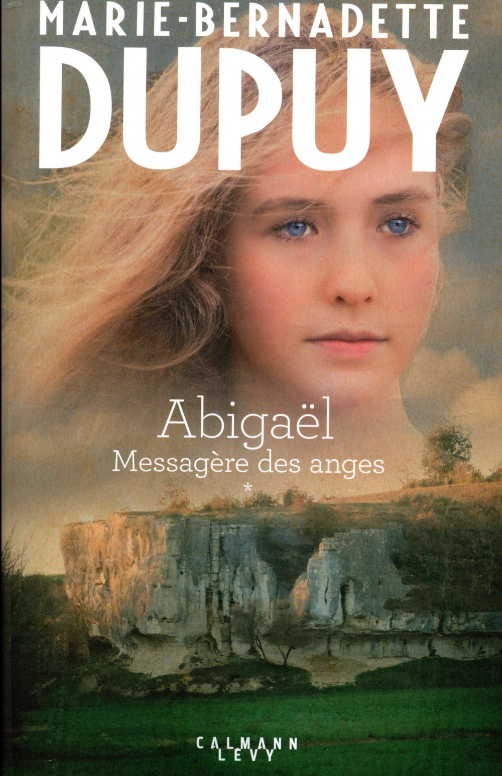 La Messagère Des Anges Et Du Bien être Abigael - messagere des anges t.1 : Marie-Bernadette Dupuy - 2702161804 |  Cultura