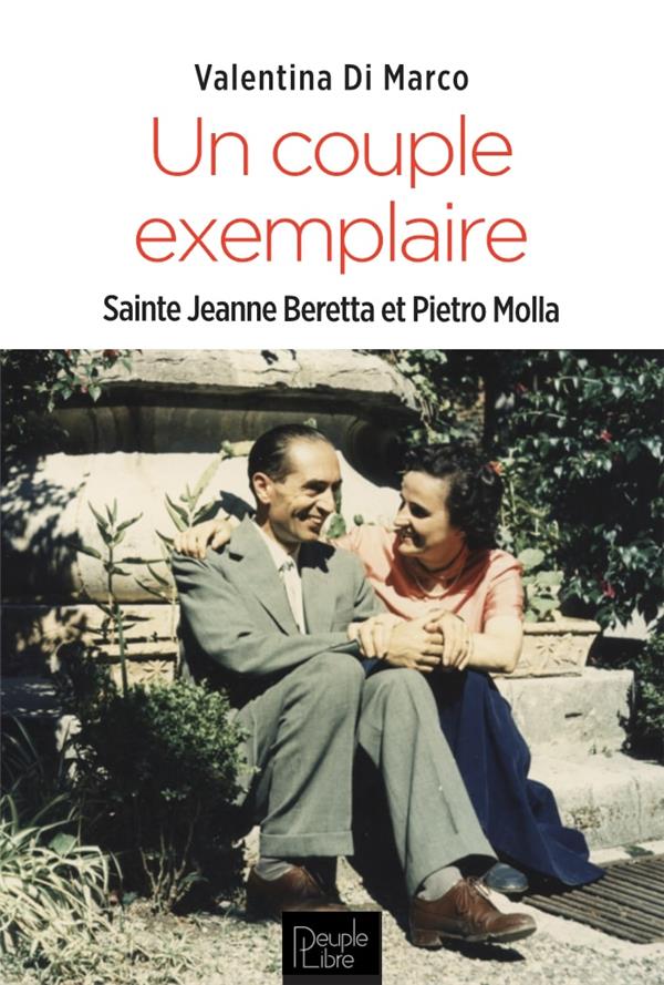 Un couple exemplaire sainte Jeanne Beretta et Pietro Molla