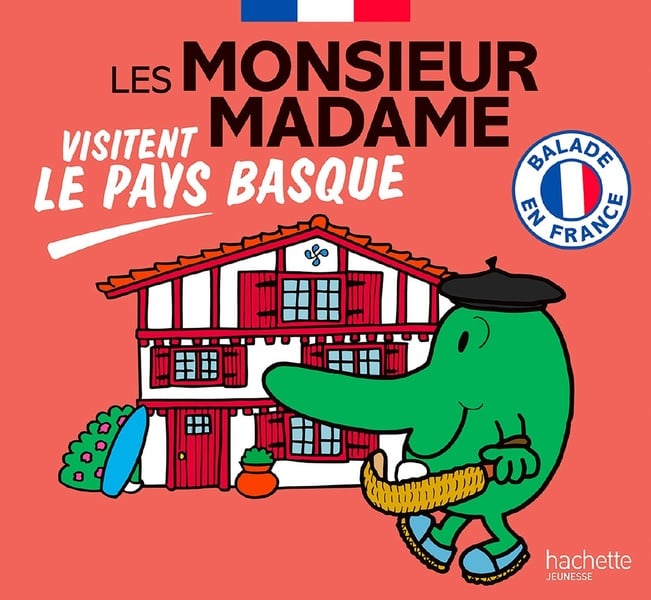 Balade en France Les Monsieur Madame visitent le Pays Basque