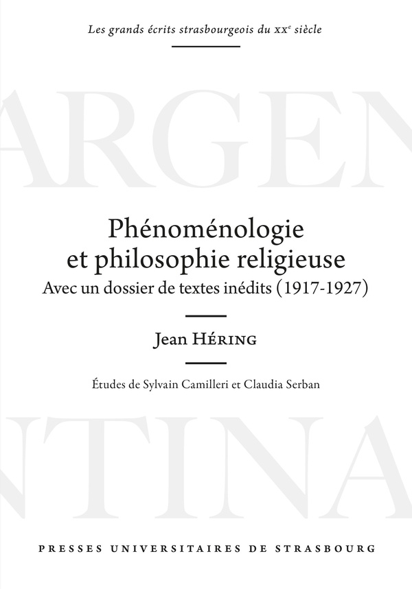 Phénoménologie et philosophie religieuse : Avec un dossier de