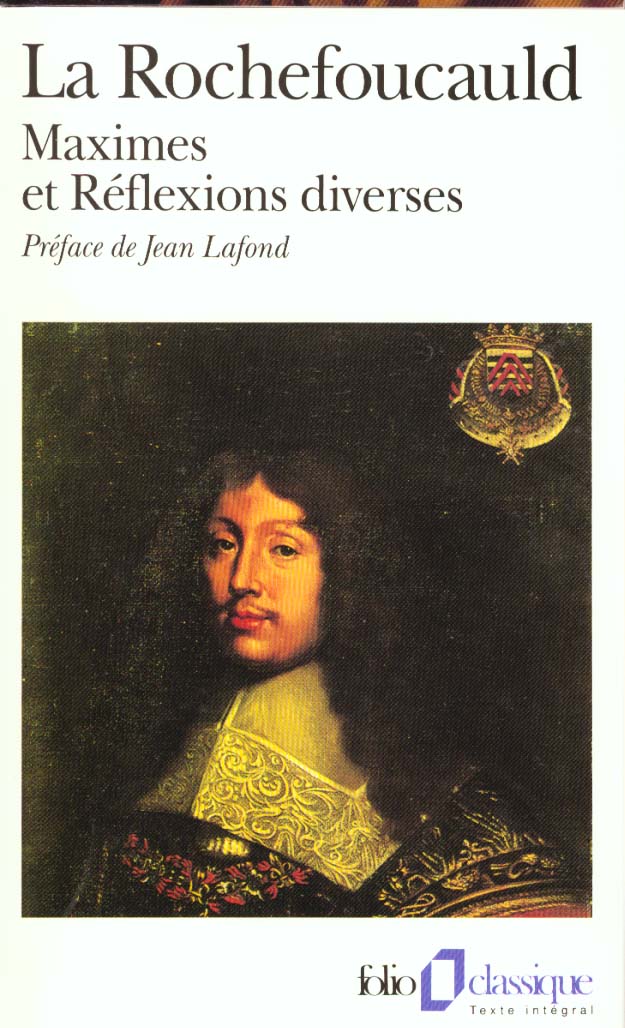 Maximes et réflexions diverses : François De La Rochefoucauld