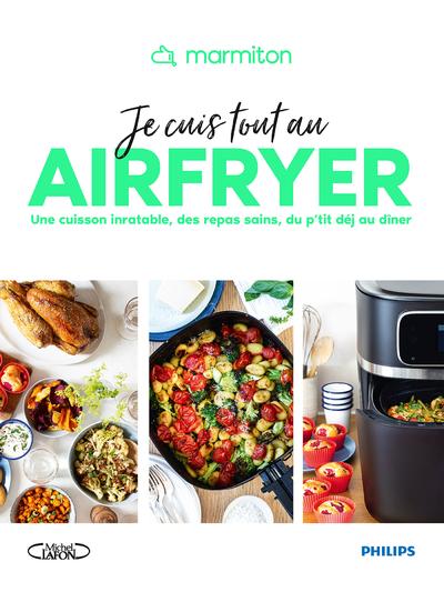 AIR FRYER - ÉDITION COULEUR: De Nombreuses Recettes Saines