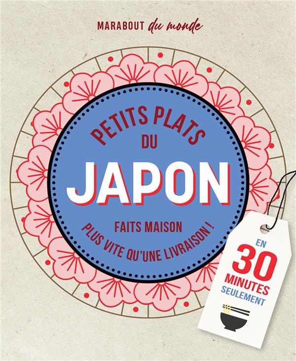 Vignette de Petits plats du japon faits maison en 30 minutes seulement