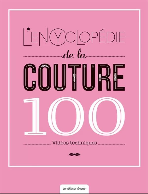 Vignette de L encyclopédie de la couture - 100 vidéos techniques