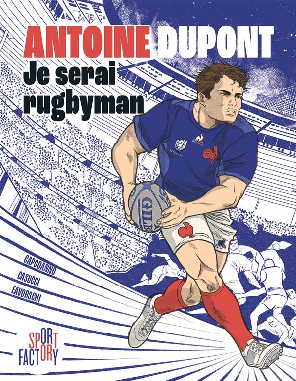 Vignette de Antoine Dupont  je serai rugbyman