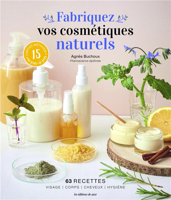 Vignette de Fabriquez vos cosmétiques naturels - Agnès Buchoux