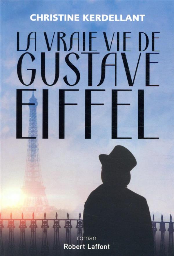Vignette de La vraie vie de Gustave Eiffel