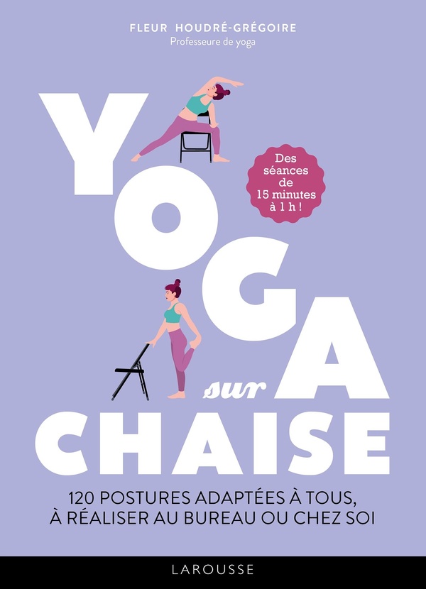 Yoga sur chaise – Maîtrisez votre chaise