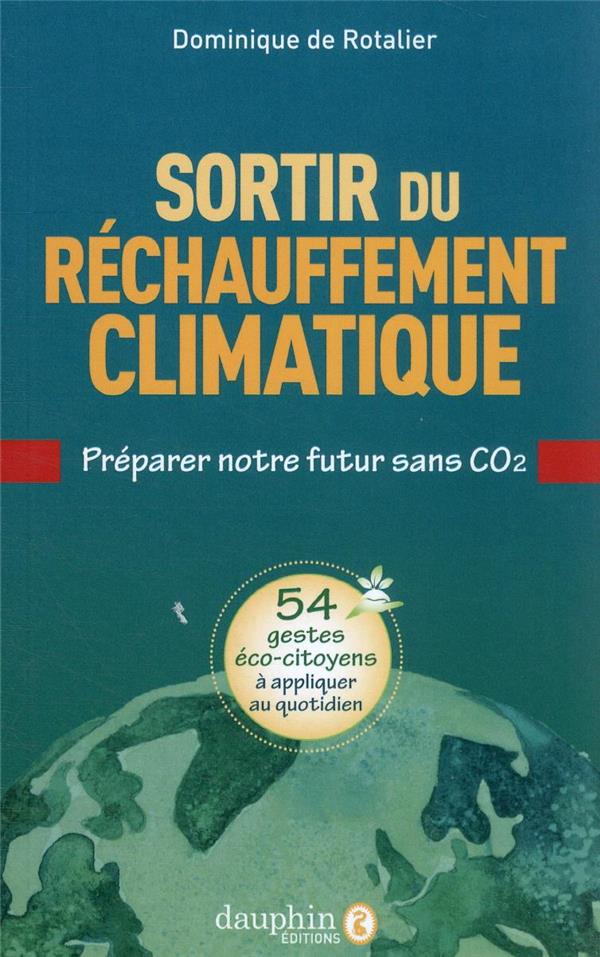 Sortir du réchauffement climatique : préparer notre futur sans CO2