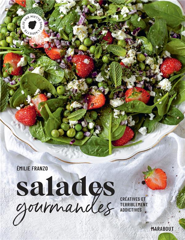 Salades gourmandes - créatives et terriblement addictives