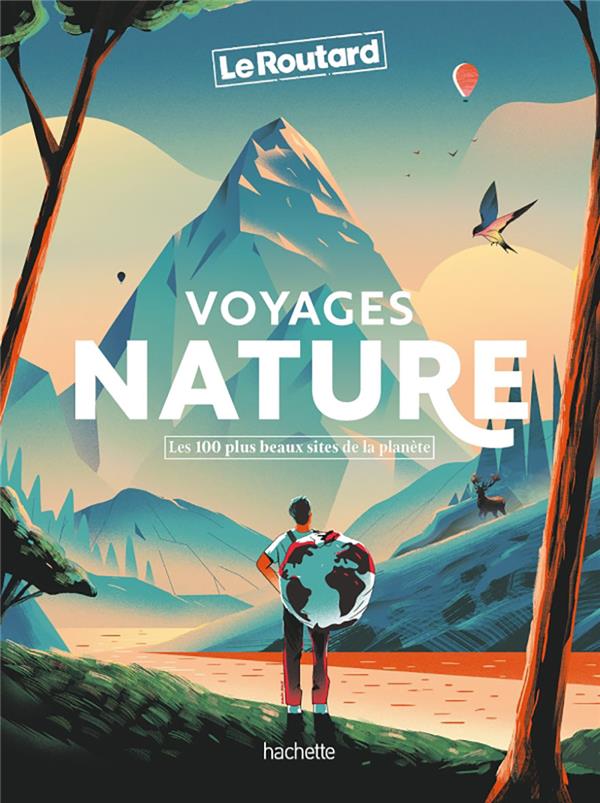 Vignette de Voyages nature - Les 100 plus beaux sites de la planète