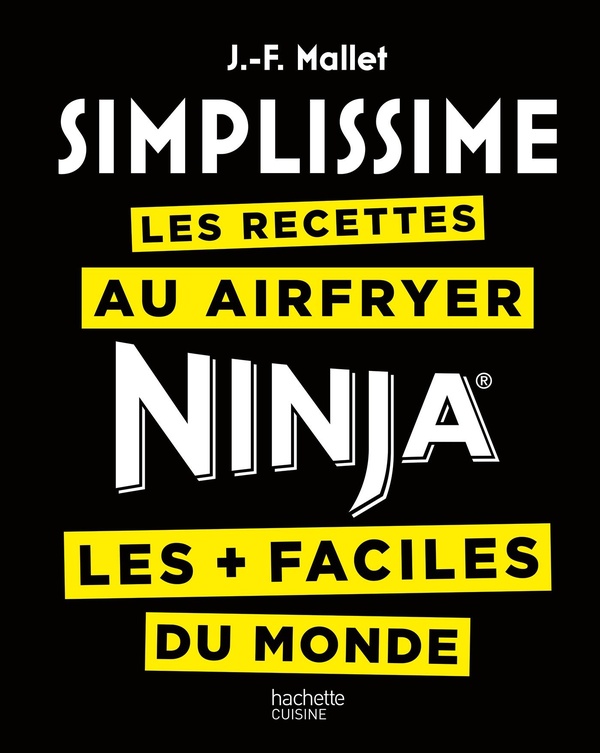 Simplissime : Les recettes au Airfryer / Ninja les + faciles du monde