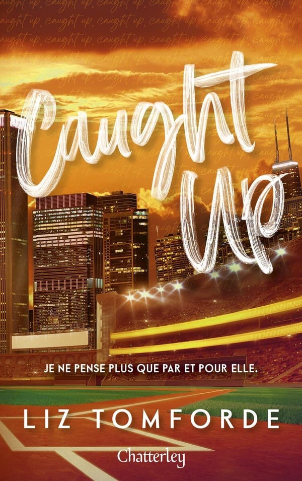 Windy City Tome 3 : Caught Up : Liz Tomforde - Romance | Cultura
