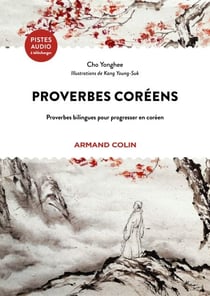 Proverbes coréens - Proverbes bilingues pour progresser en coréen