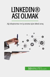 LinkedIn® ası olmak - Ağ oluşturma ve iş arama için ideal araç