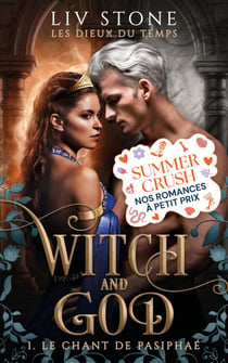 Witch and God - Les dieux du temps - Tome 1 - Le Chant de Pasiphaé
