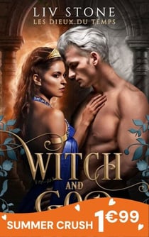 Witch and God - Les dieux du temps - Tome 1 - Le Chant de Pasiphaé