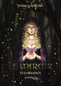 Le miroir - Les origines
