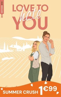 Love to hate you - Par les autrices de Love Like a Movie