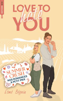 Love to hate you - Par les autrices de Love Like a Movie