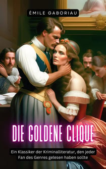 Die goldene Clique - Neuübersetzung 2023