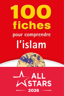 100 fiches pour comprendre l'islam