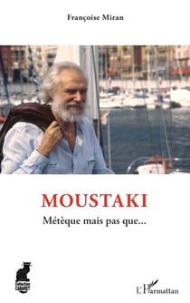 Moustaki - Métèque mais pas que...